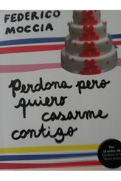 Perdona pero quiero casarme contigo